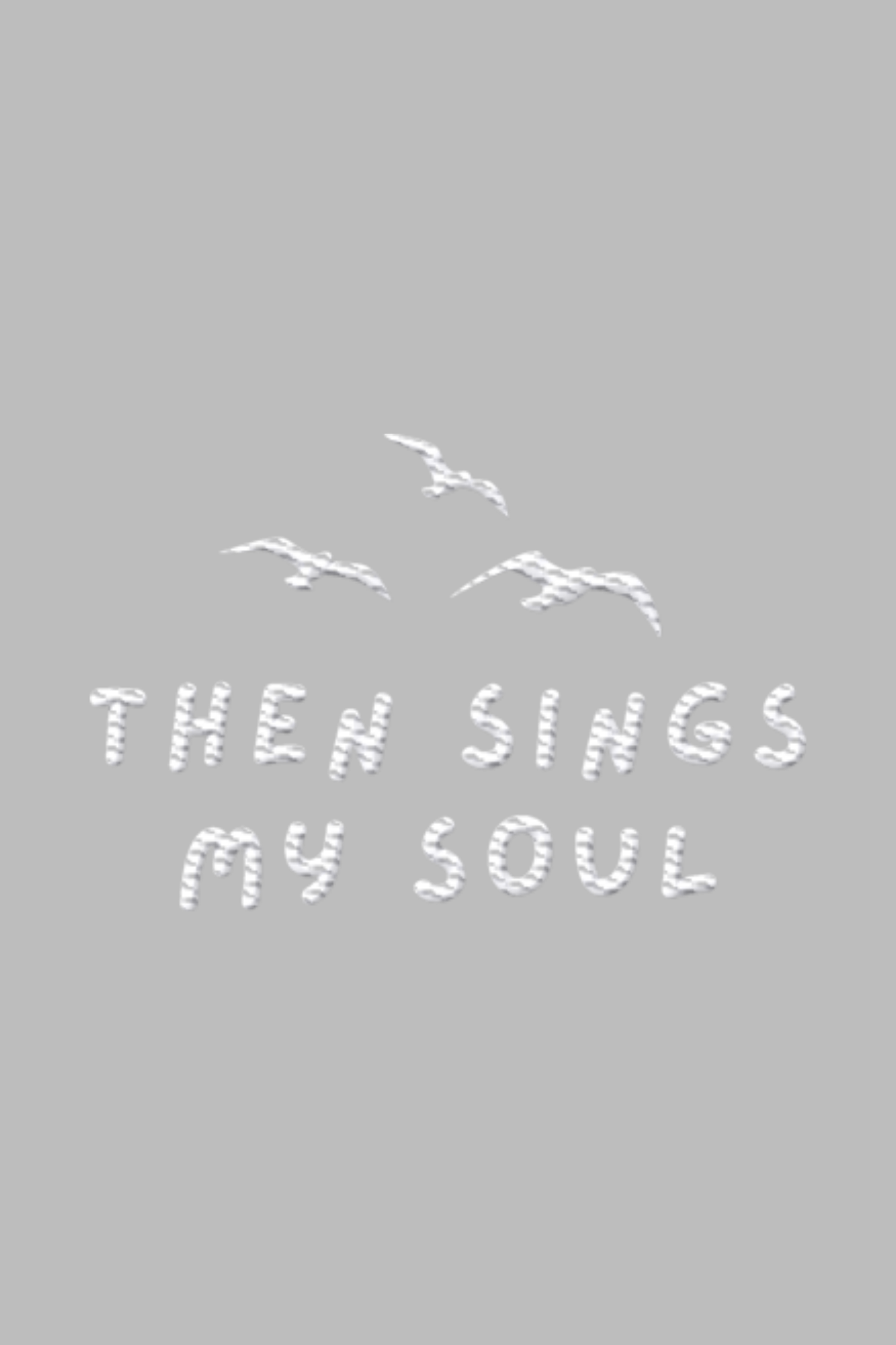 Stickmotiv Then Sings my Soul in Nahaufnahme - faire, nachhaltige Kleidung aus Bio-Baumwolle von Mission One More